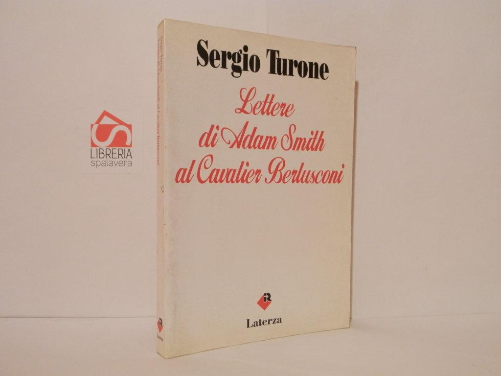 Lettere di Adam Smith al cavalier Berlusconi