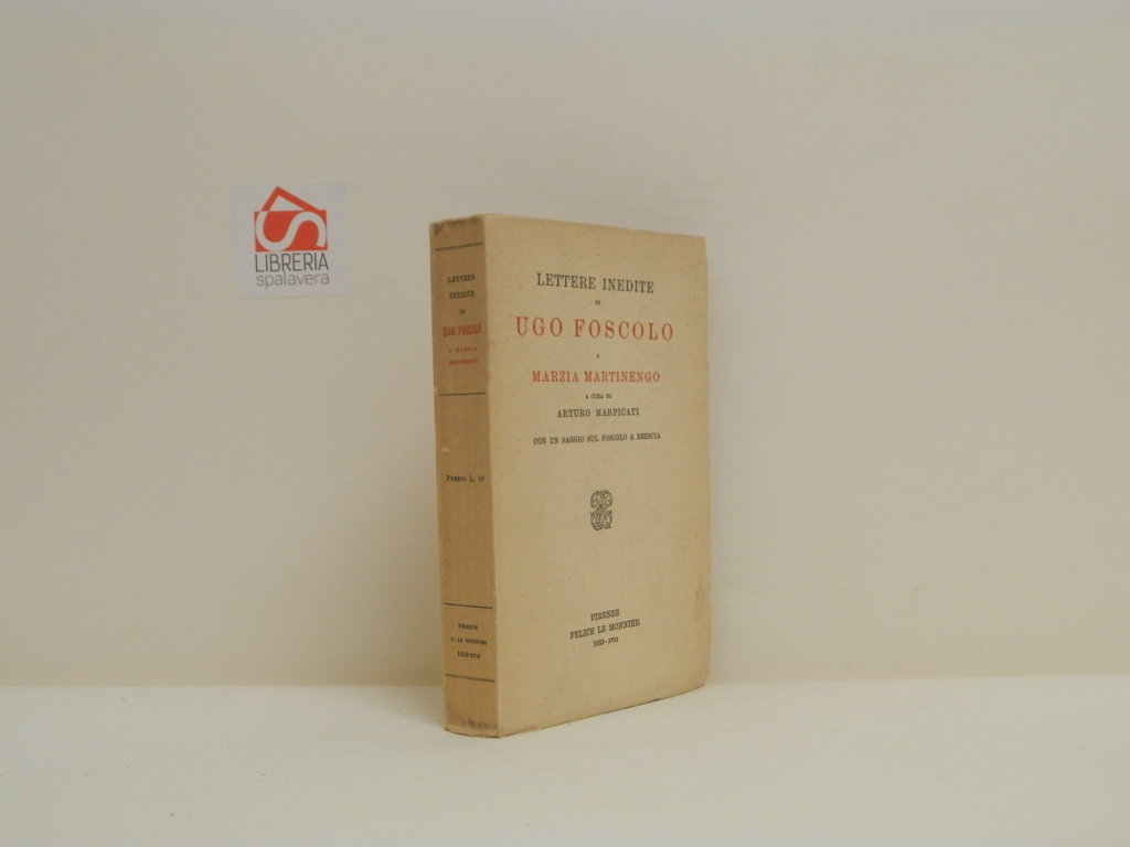Lettere inedite di Ugo Foscolo a Marzia Martinengo