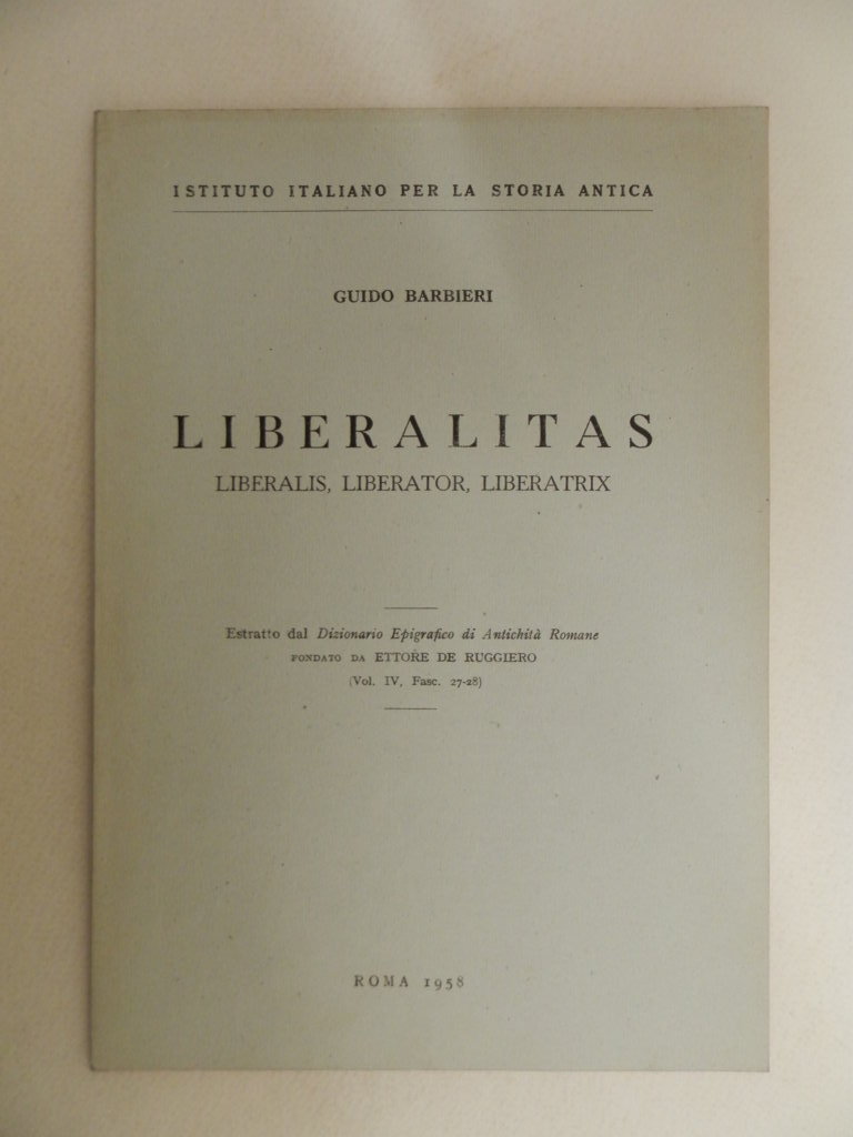 Liberalitas. Liberalis, Liberator, Liberatrix