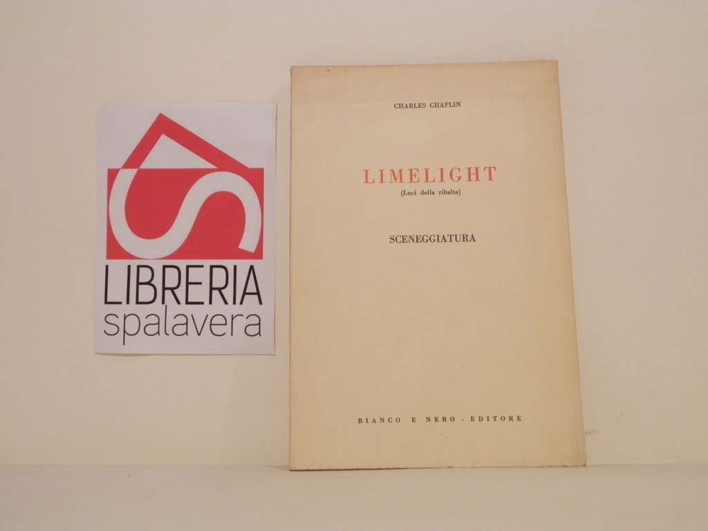 Limelight (luci della ribalta) : sceneggiatura