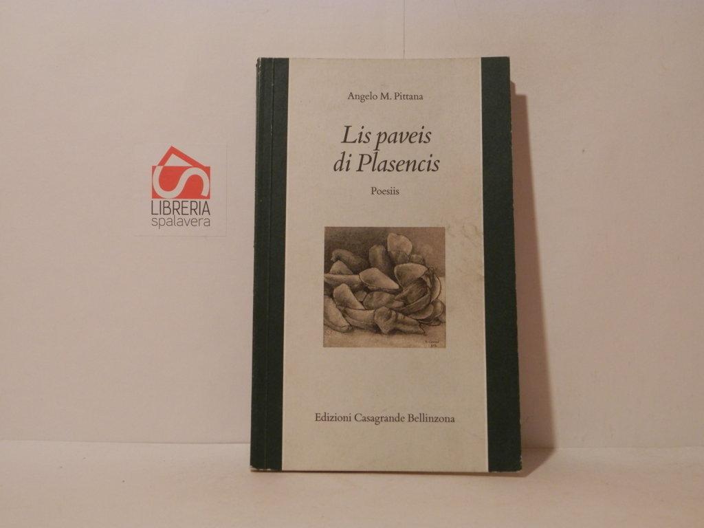 Lis paveis di Plasencis. Poesiis. Le farfalle di Plasencis. Poesie …