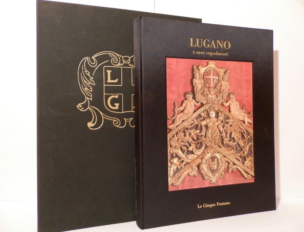 Lugano. I suoi capolavori