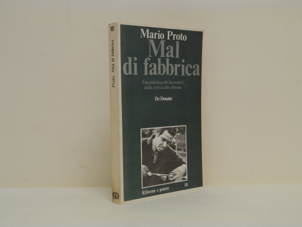 Mal di fabbrica. Uno psicologo dei lavoratori dalla critica alle …