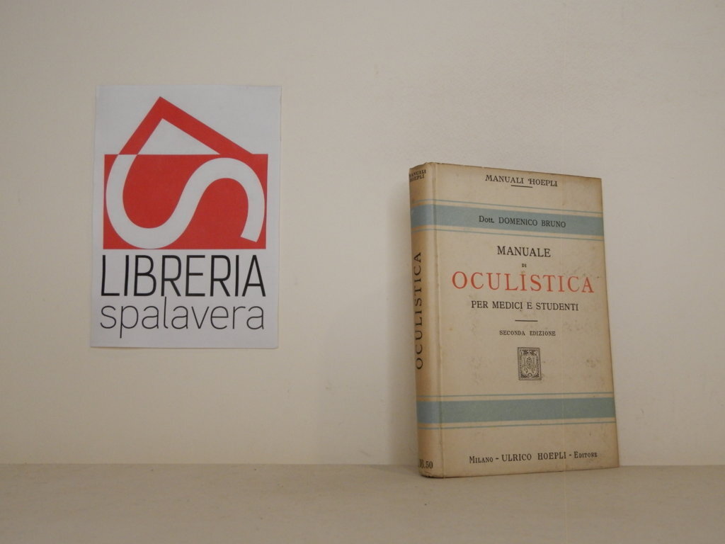 Manuale di oculistica per medici e studenti