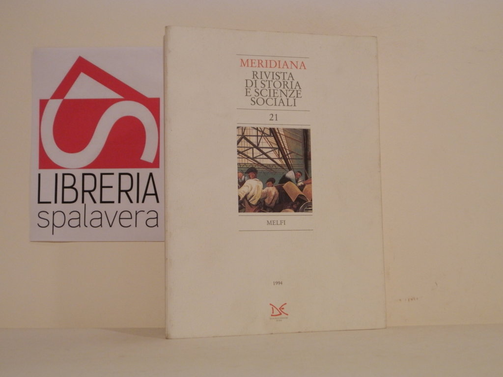 Meridiana Rivista di Storia e Scienze Sociali 21. Melfi (Stabilimento …