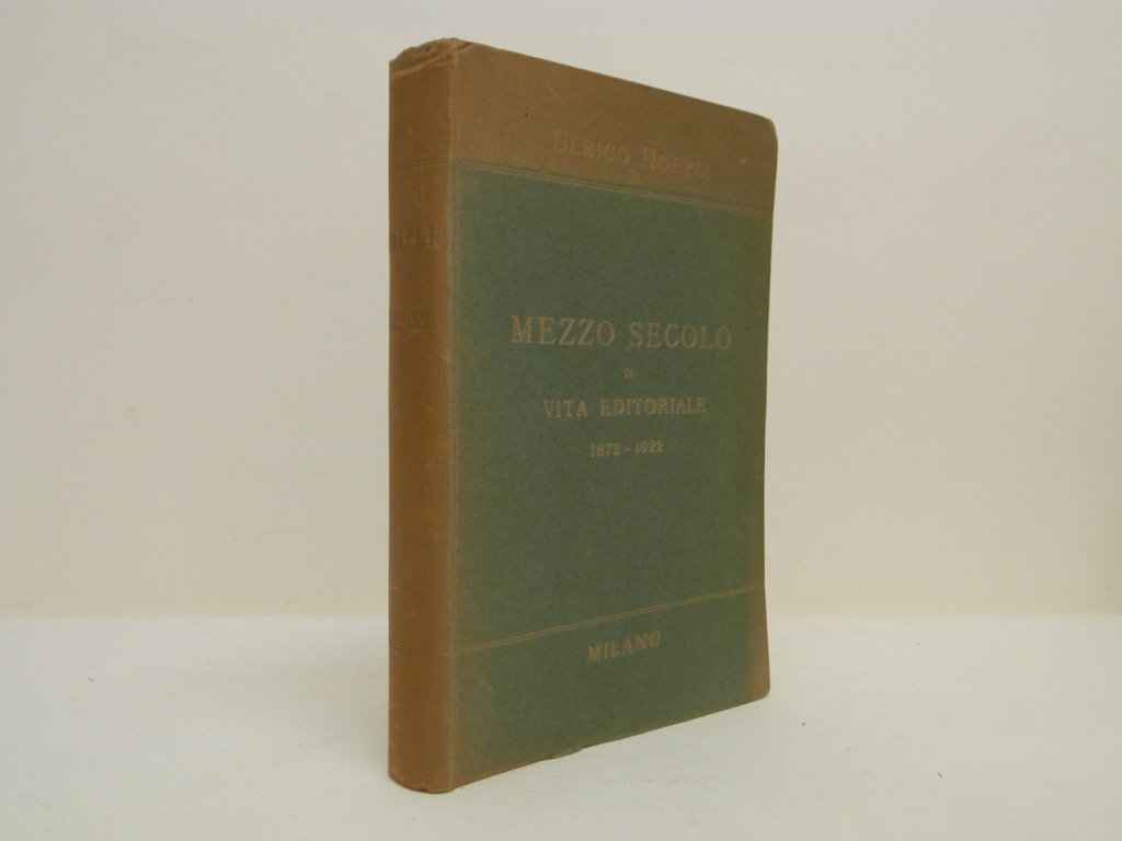 Mezzo secolo di vita editoriale (1872 - 1922)