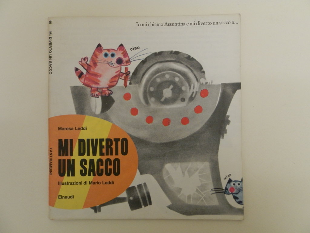 Mi diverto un sacco. Illustrazioni di Mario Leddi