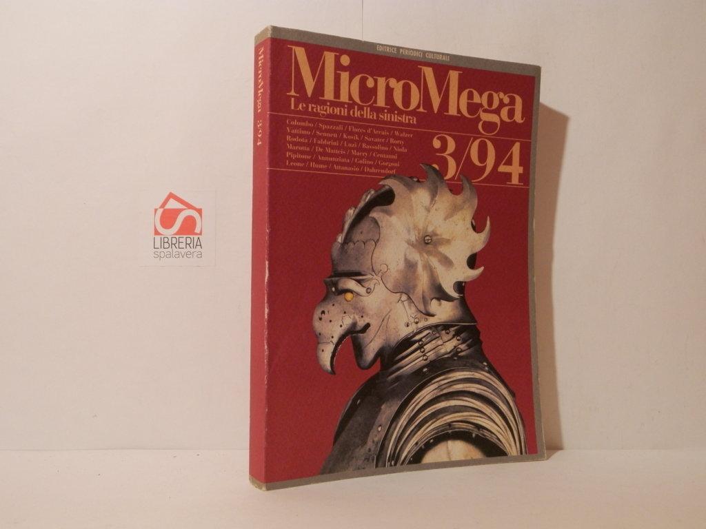 MicroMega. Le ragioni della sinistra. 3/94