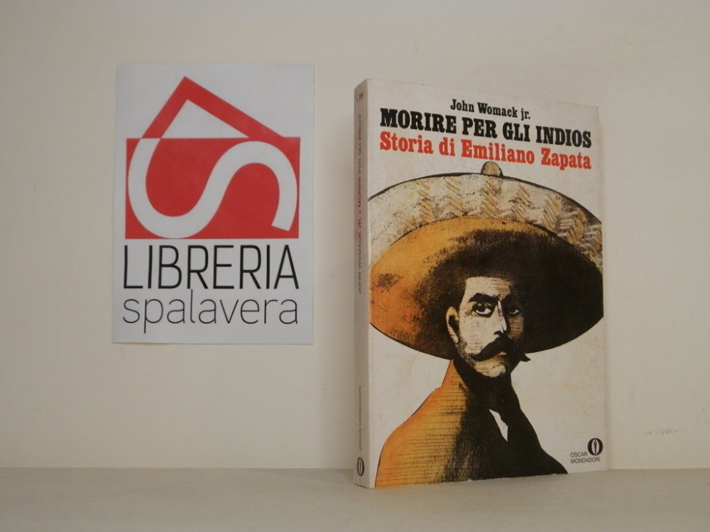 Morire per gli indios - Storia di Emiliano Zapata