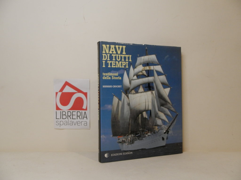 Navi di tutti i tempi: testimoni della storia