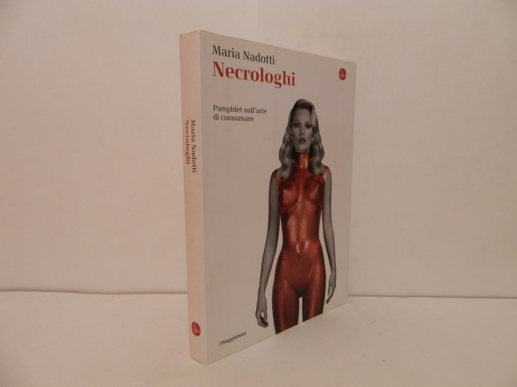 Necrologhi: pamphlet sull'arte di consumare