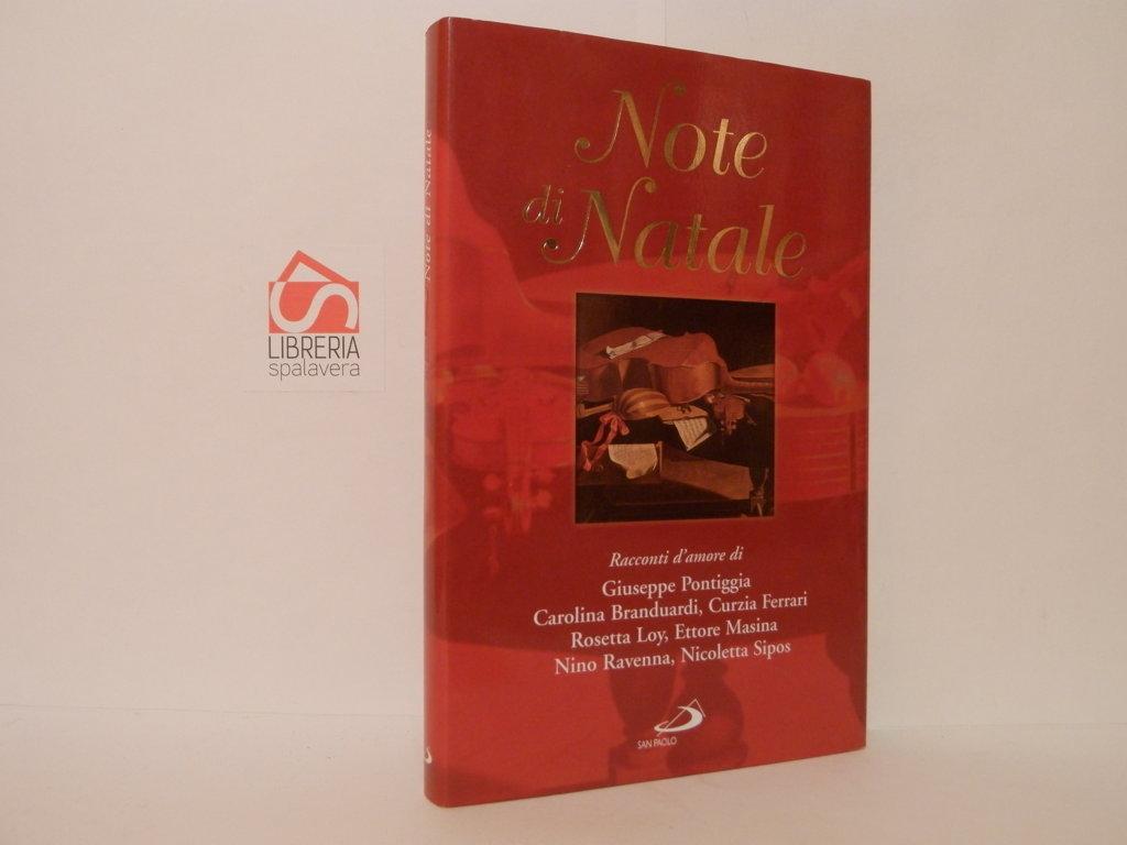 Note di Natale. Racconti d'amore di Giuseppe Pontiggia, Carolina Branduardi, …