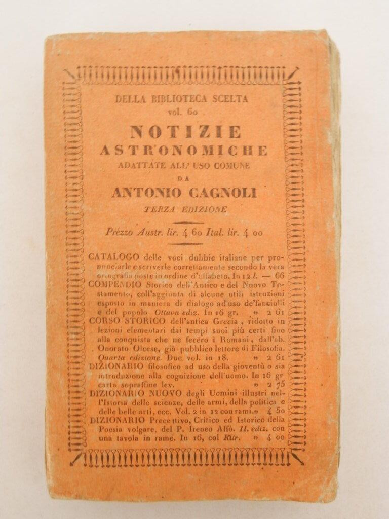 Notizie astronomiche adatte all'uso comune da Antonio Cagnoli premessavi la …