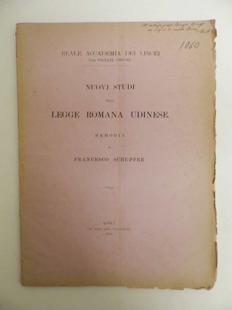 Nuovi studi sulla legge romana udinese. Memoria di Francesco Schupfer