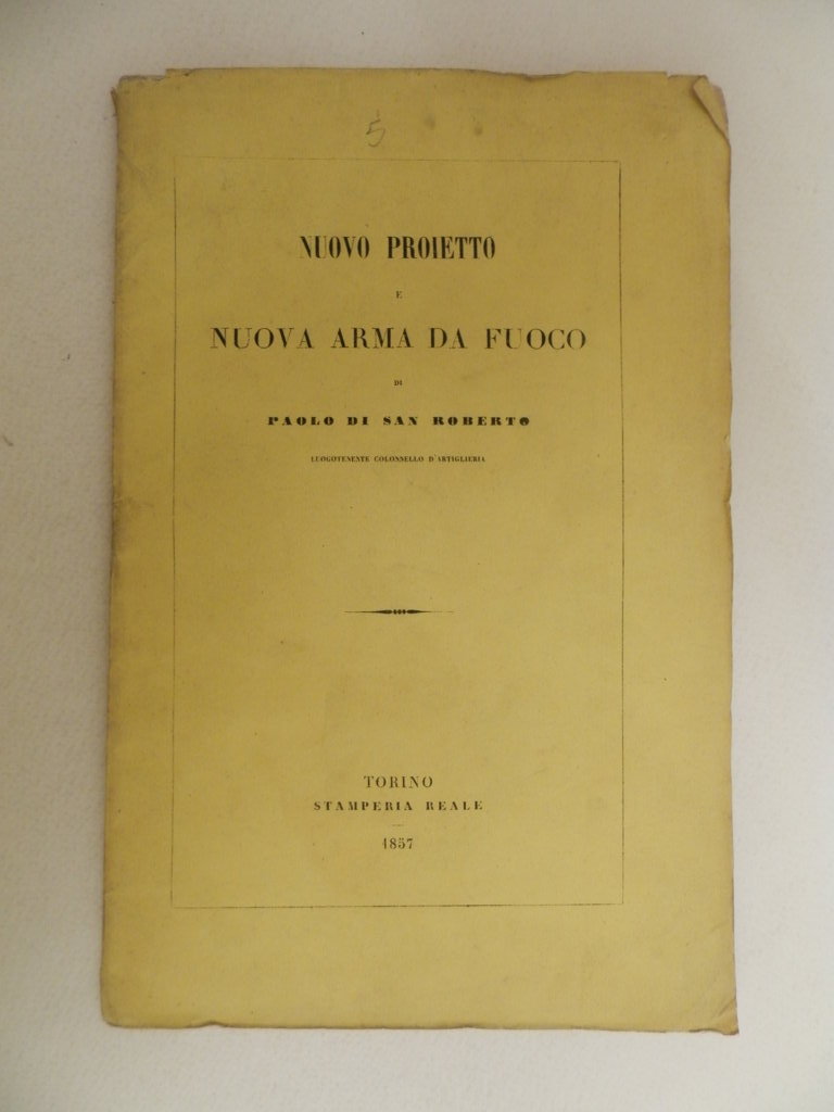 Nuovo proietto e nuova arma da fuoco