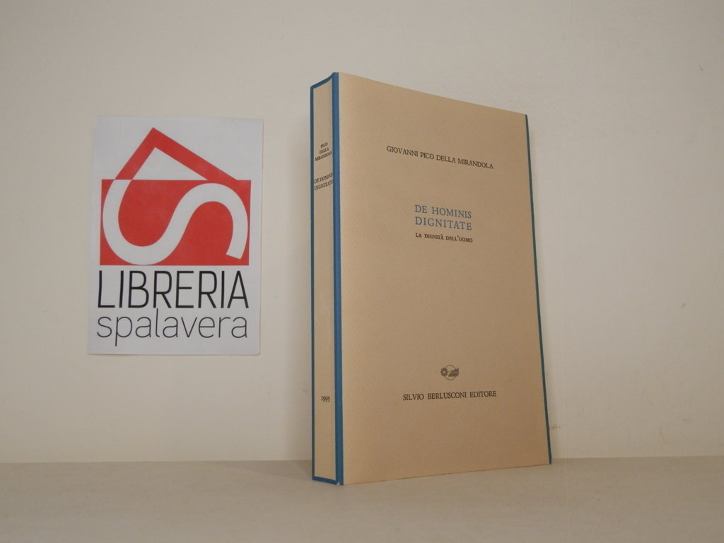 Oratio de hominis dignitate. Discorso sulla dignità dell'uomo