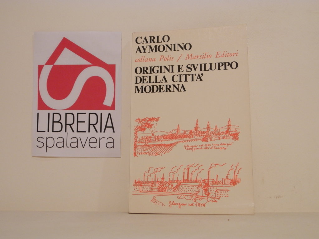 Origni e sviluppo della città moderna