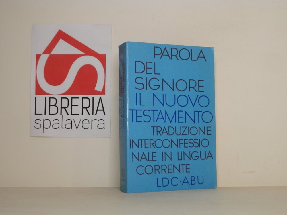 Parola del Signore - Il Nuovo Testamento