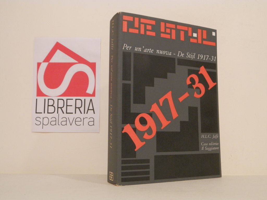 Per un'arte nuova : De Stijl 1917-1931