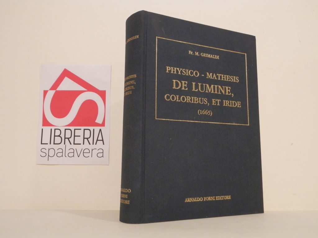 Physico-mathesis de lumine, coloribus, et iride