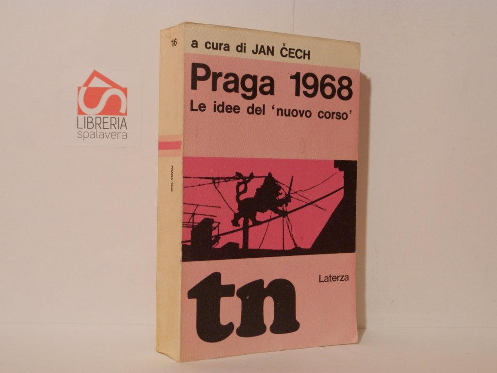 Praga 1968. Le idee del nuovo corso. Literarni listy marzo-agosto …