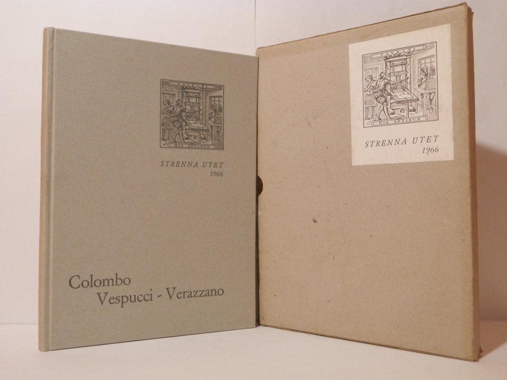 Prime relazioni di navigatori italiani sulla scoperta dell'America. Colombo Vespucci …