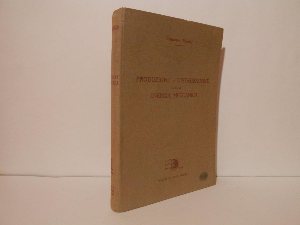 Produzione e distribuzione della energia meccanica