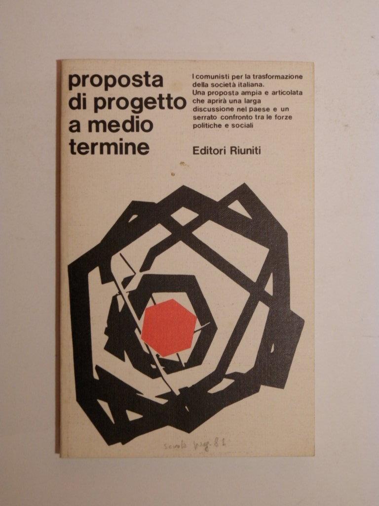 Proposta di progetto a medio termine. I comunisti per la …