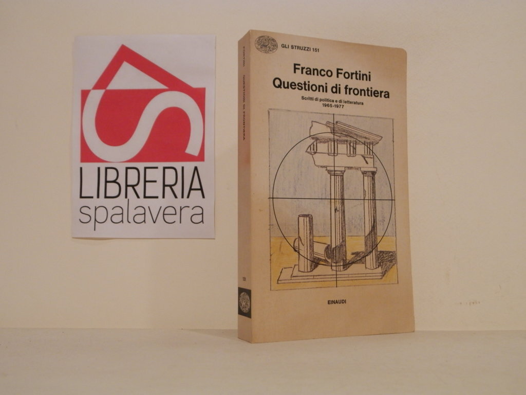 Questioni di frontiera:scritti di politica e di letteratura : 1965-197