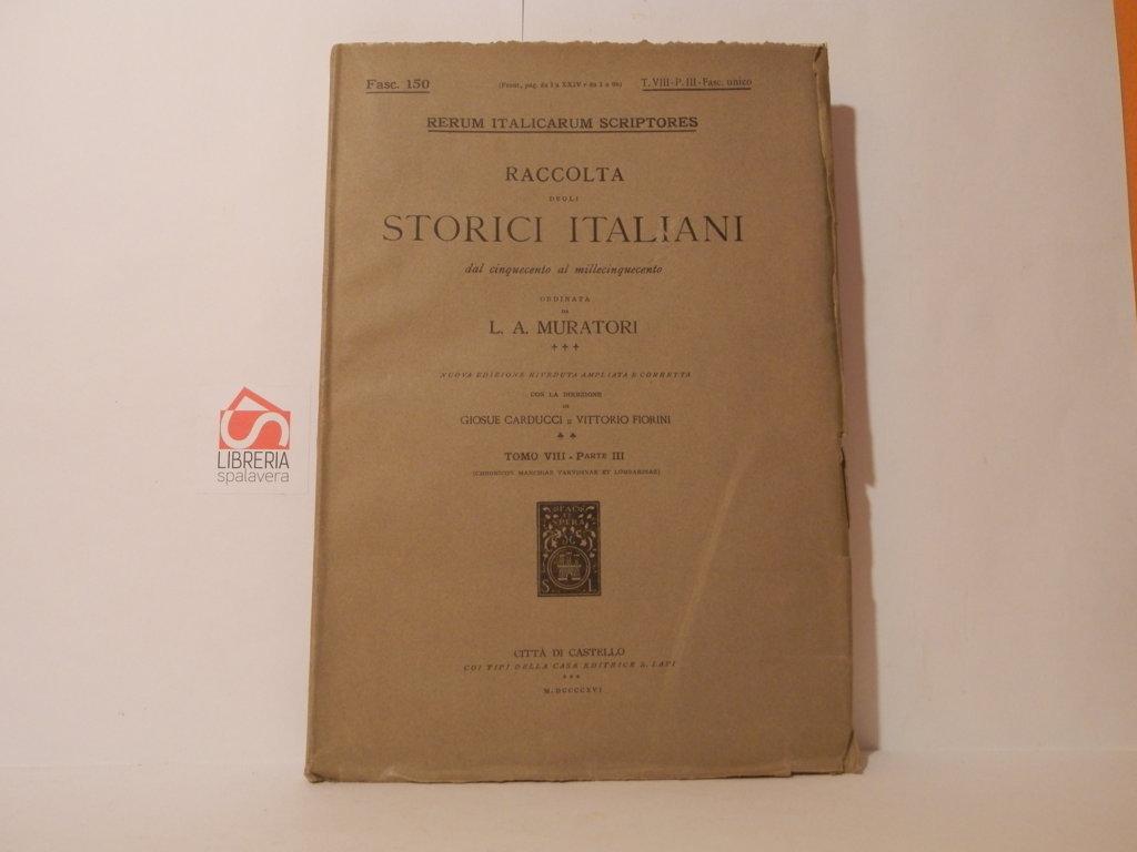 Raccolta degli storici italiani dal cinqueecento al millecinquecento. Chronicon Marchiae …