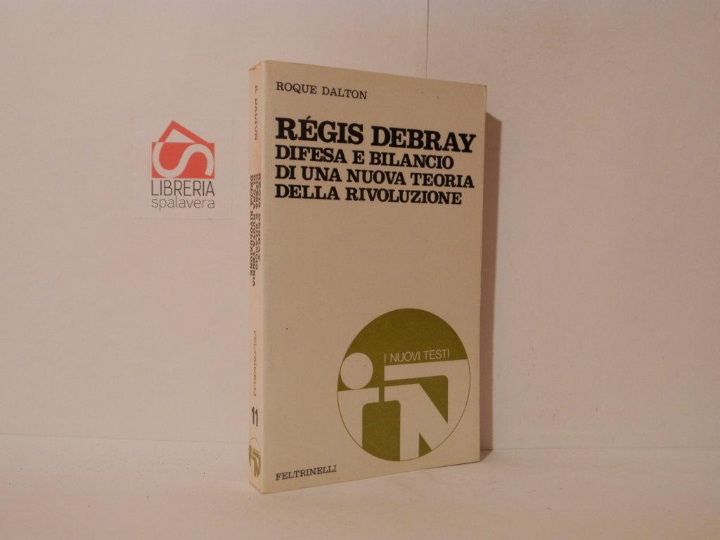 Regis Debray. Difesa e bilancio di una nuova teoria della …