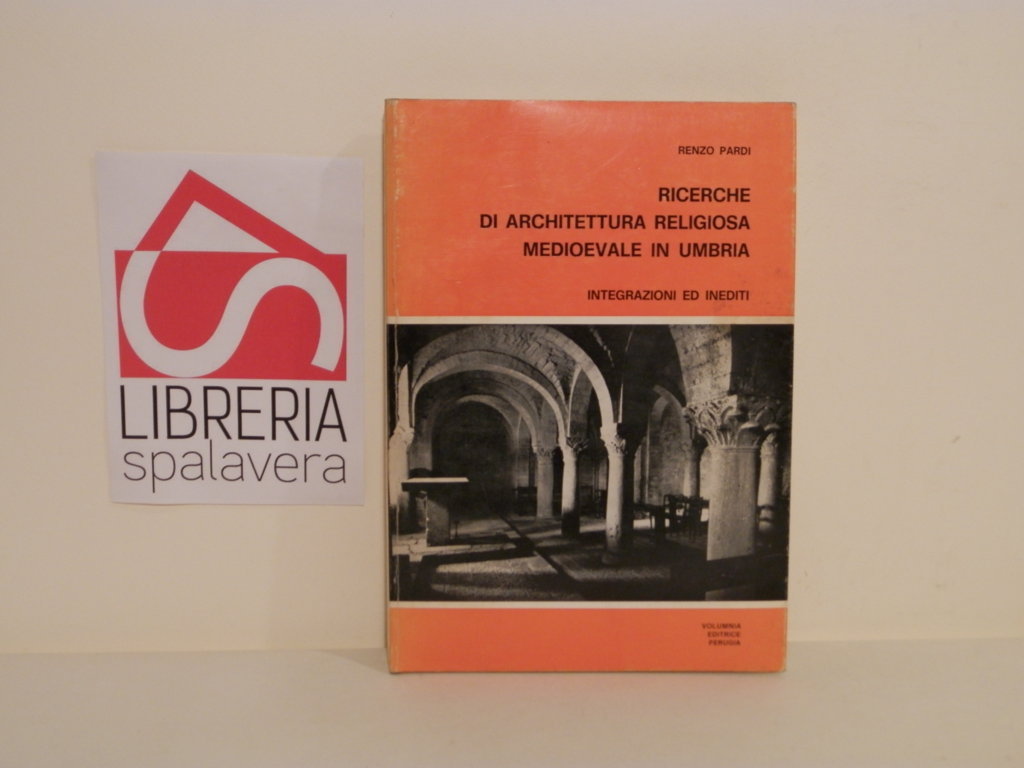 Ricerche di architettura religiosa medioevale in Umbria : integrazioni ed …