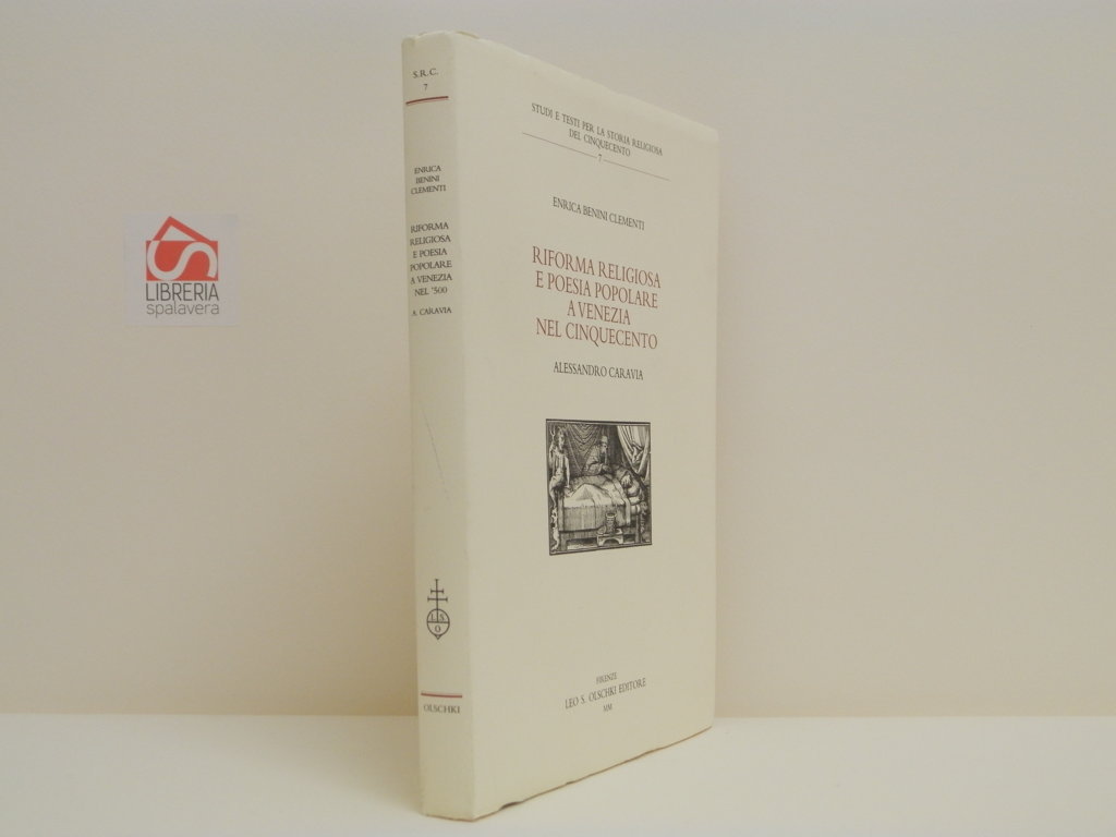 Riforma religiosa e poesia popolare a Venezia nel Cinquecento. Alessandro …