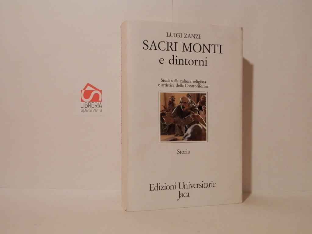 Sacri monti e dintorni. Studi sulla cultura religiosa e artistica …