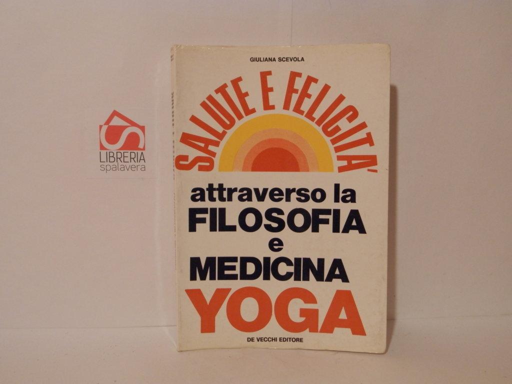 Salute e felicità attraverso la filosofia e medicina yoga