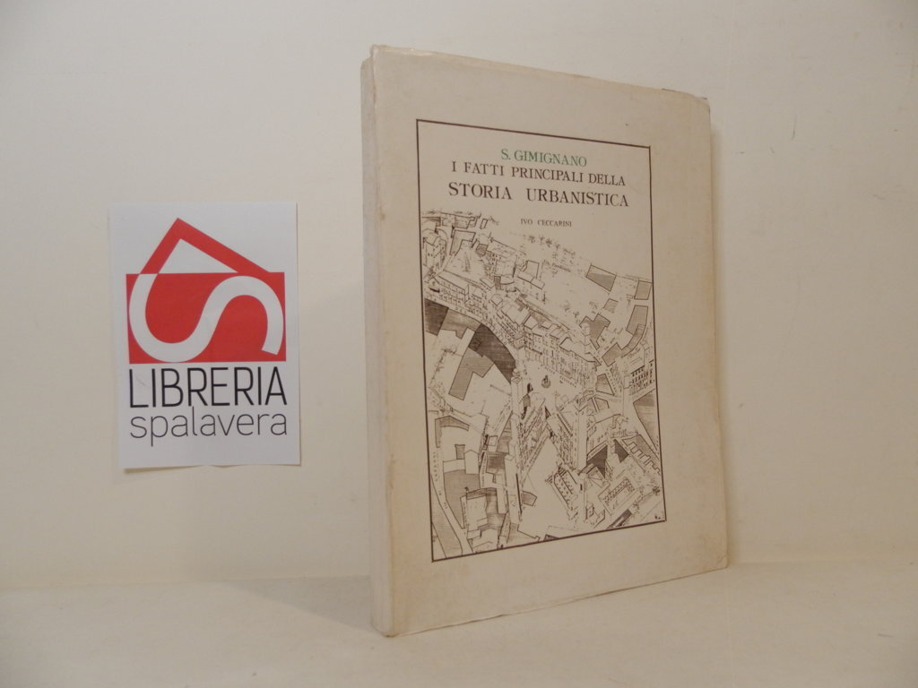 San Giminiano, i fatti principali della storia urbanistica