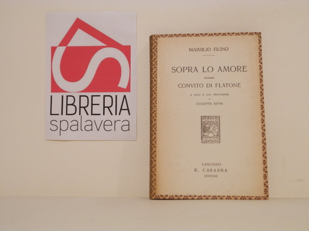 Sopra lo amore ovvero convito di Platone