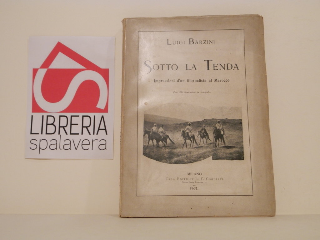 Sotto la tenda : impressioni d'un giornalista al Marocco