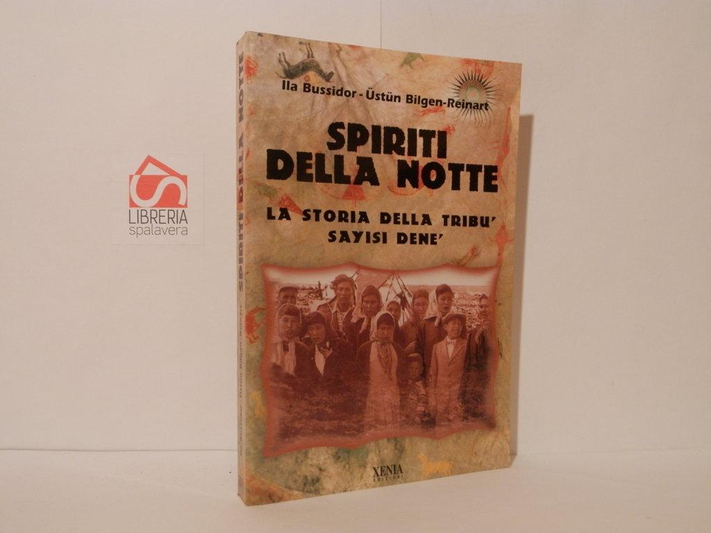 Spiriti della notte. La storia della tribù sayisi dené