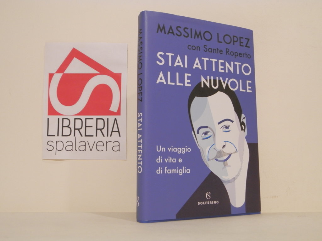 Stai attento alle nuvole. Un viaggio di vita e famiglia