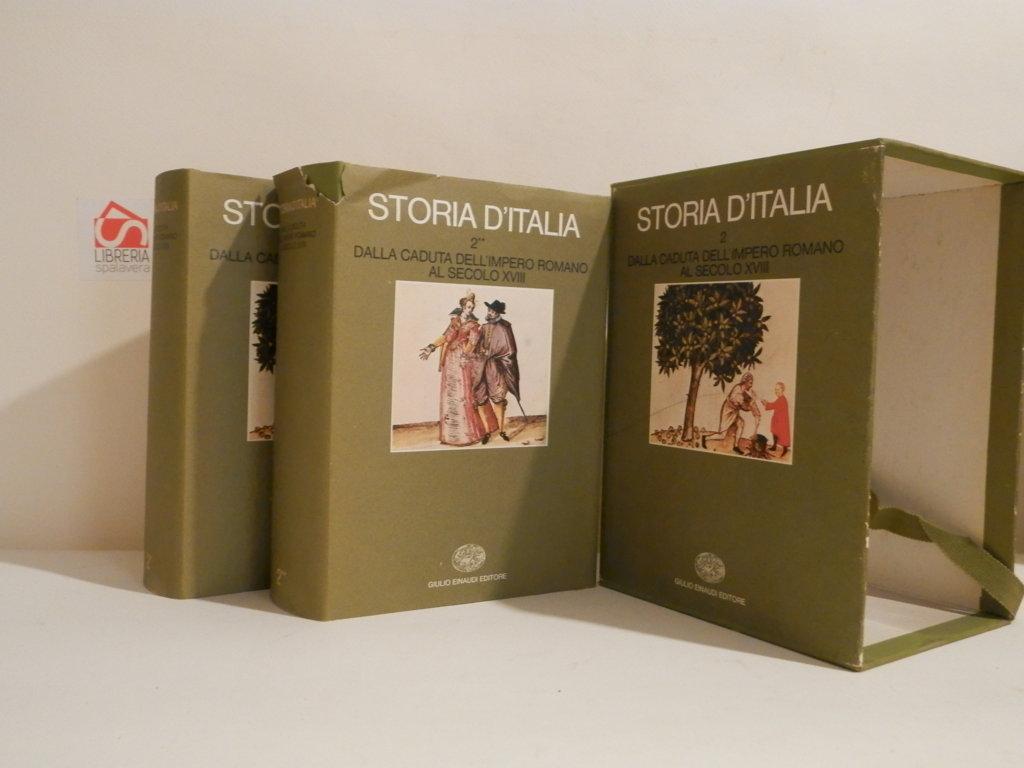 Storia d'Italia. Dalla caduta dell'impero romano al secolo XVIII.