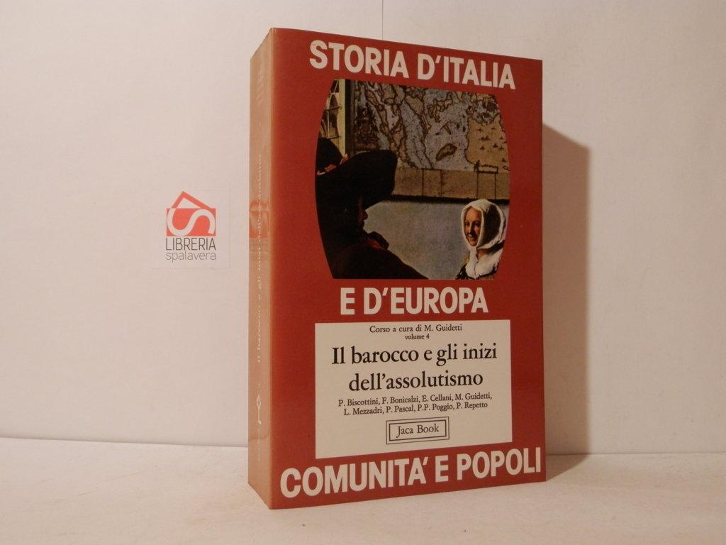 Storia d'Italia e d'Europa. 4: Il barocco e gli inizi …