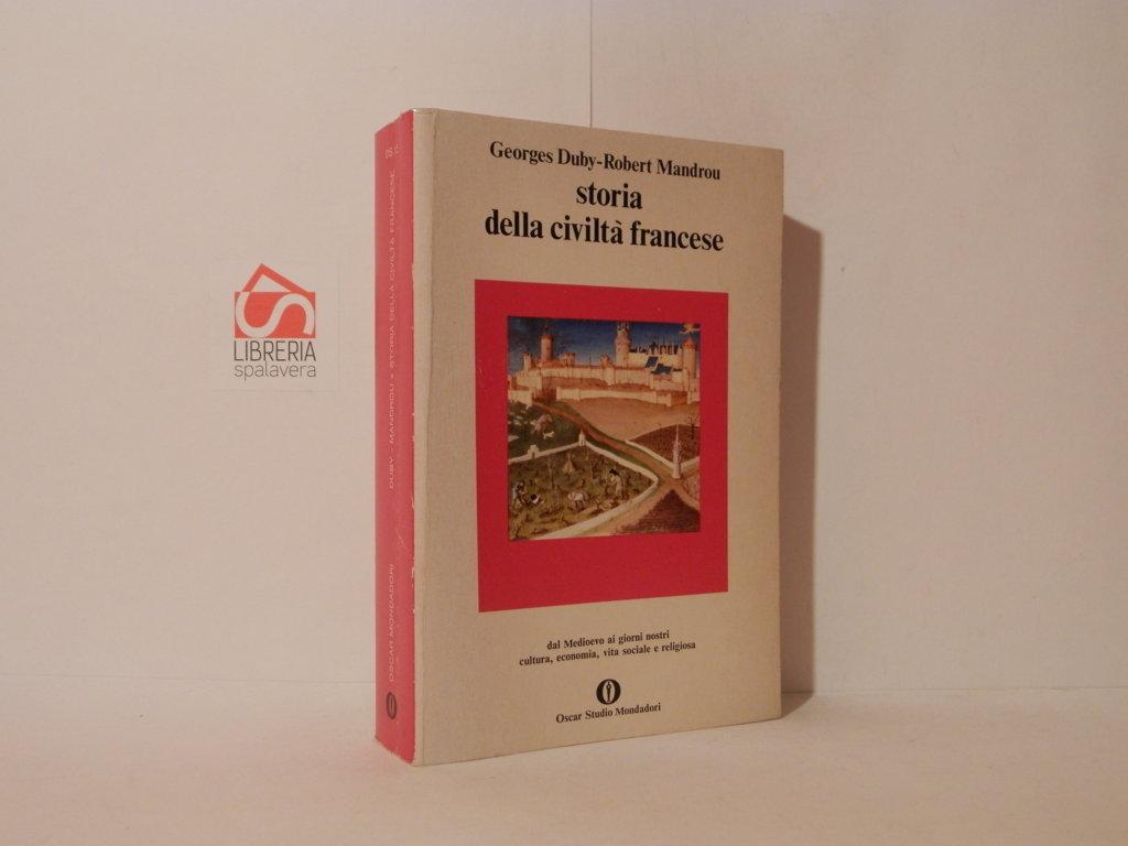 Storia della civiltà francese. Dal Medioevo ai giorni nostri cultura, …