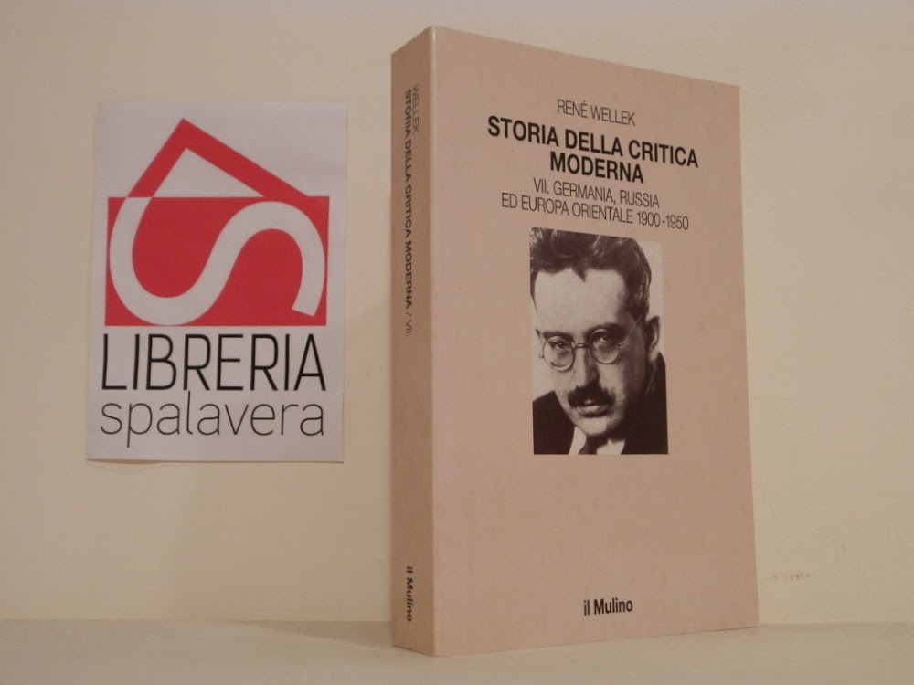 Storia della critica moderna. Germania, Russia ed Europa orientale 1900-1950 …