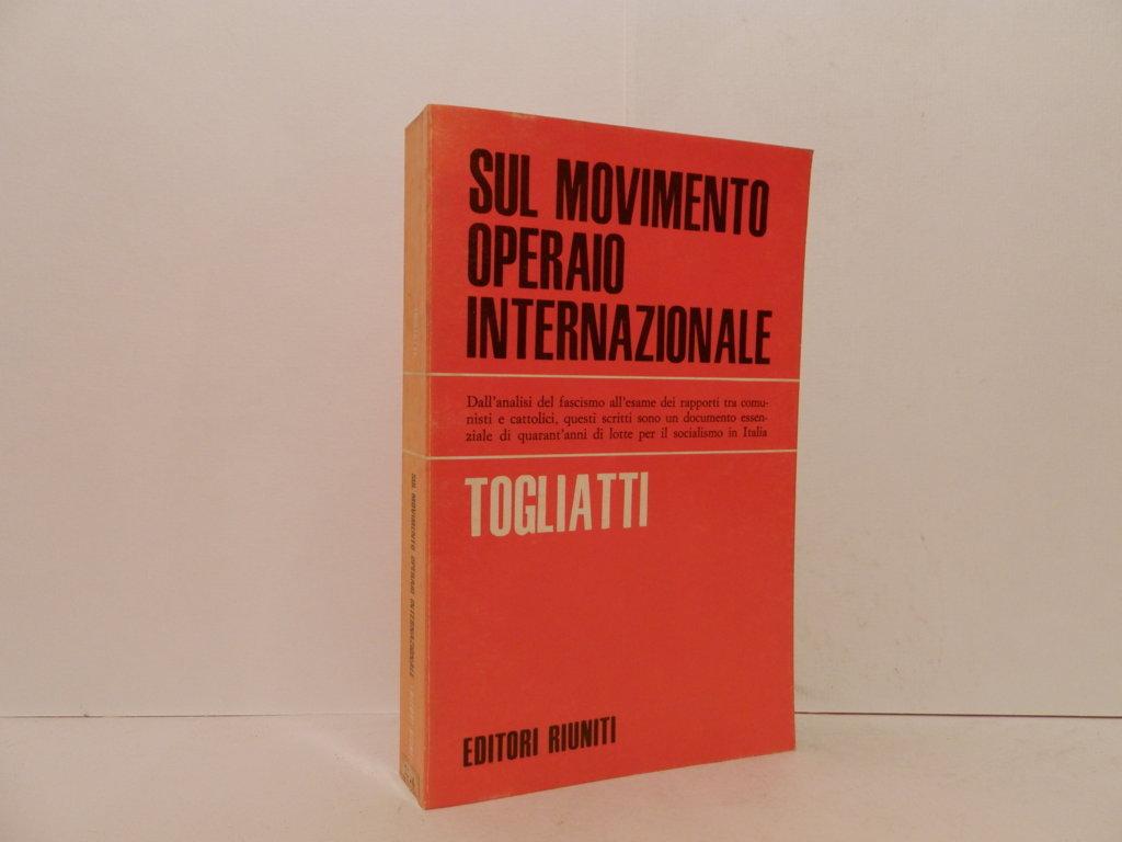 Sul movimento operaio internazionale