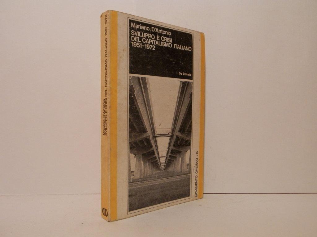 Sviluppo e crisi del capitalismo italiano 1951-1972