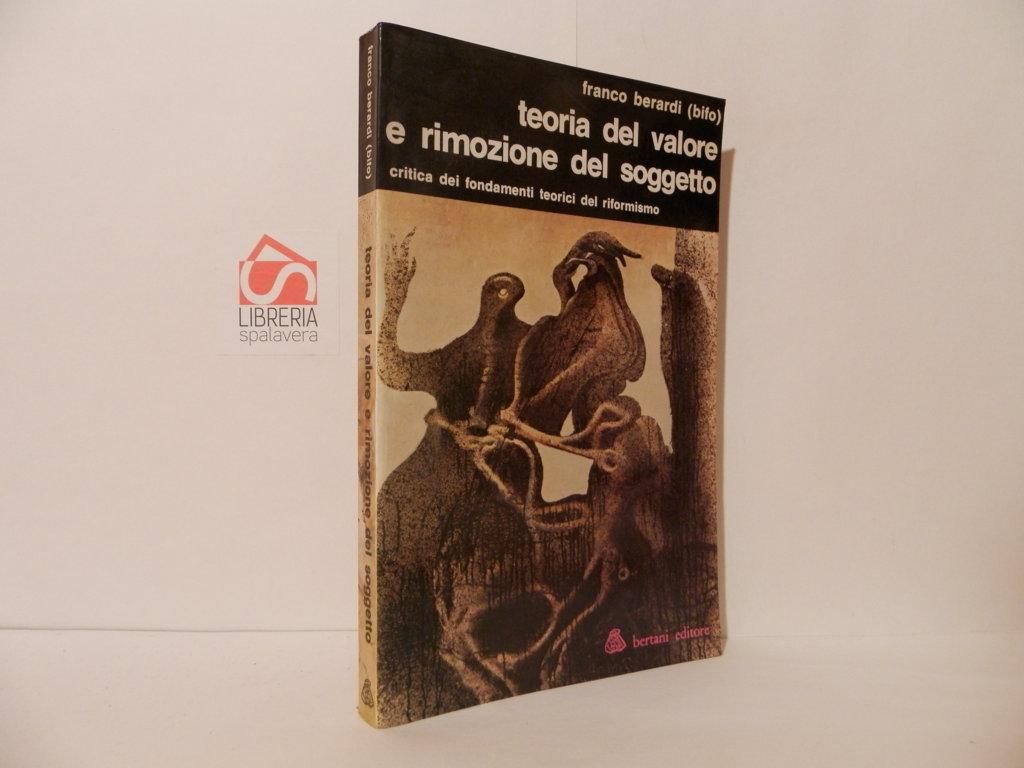 Teoria del valore e rimozione del soggetto. Critica dei fondamenti …