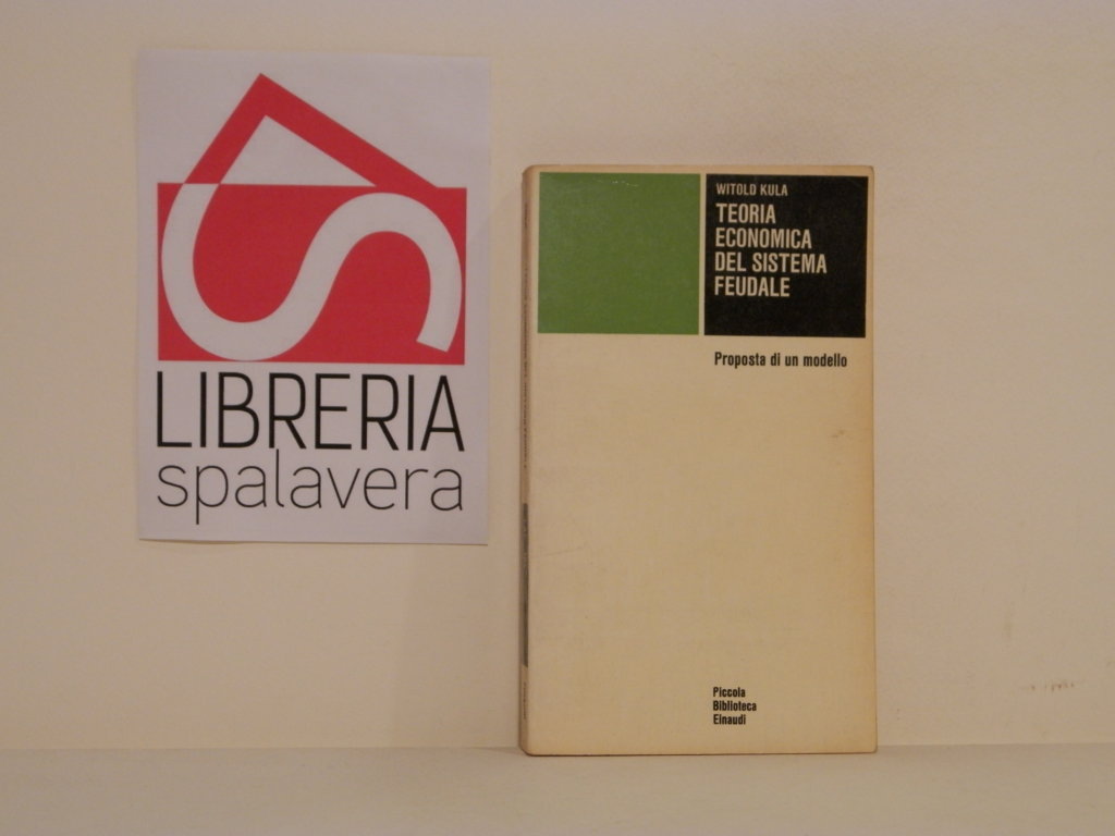 Teoria economica del sistema feudale. Proposta di un modello