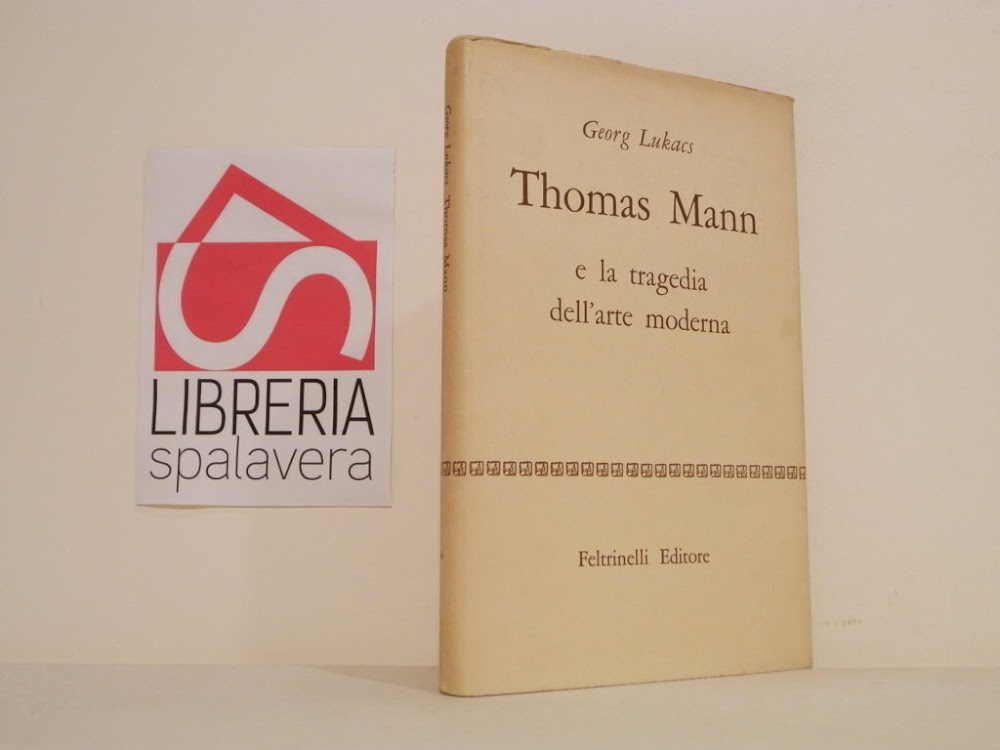 Thomas Mann e la tragedia dell'arte moderna