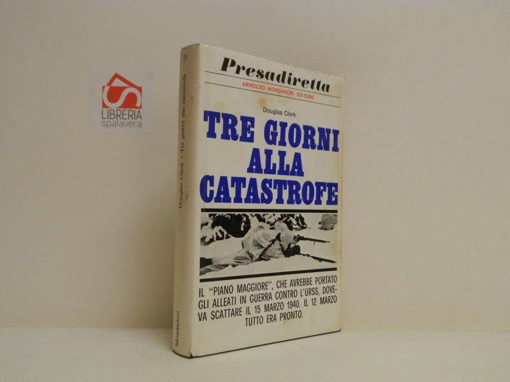 Tre giorni alla catastrofe